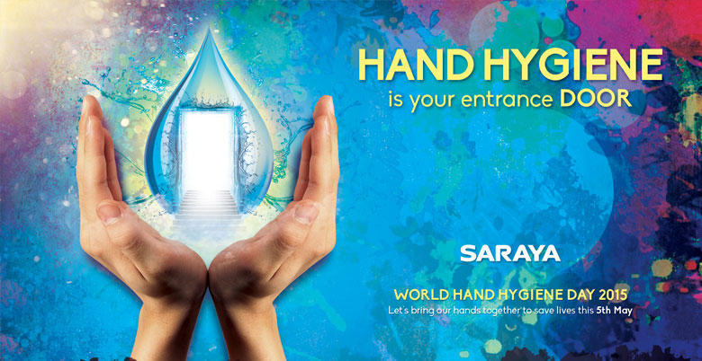 Saraya Co., Ltd. is proud to support the SAVE LIVES: Clean Your Hands campaign, which is celebrated yearly on May 5th.