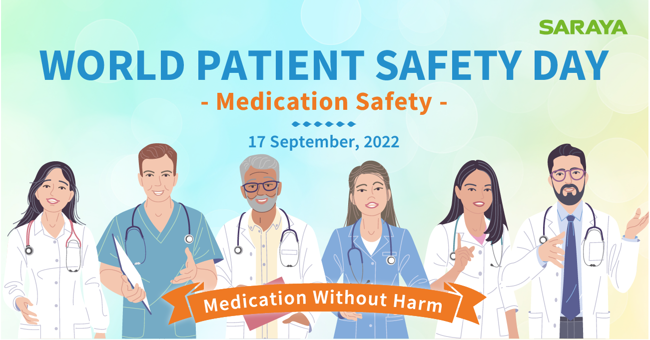 A reminder of the importance of safe medication, through the celebration of the World Patient Safety Day on 17 of September 2022.