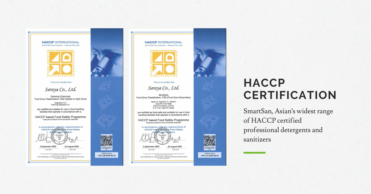 SARAYA has received the Asia Regional License from HACCP International for its commercial cleaning agents and disinfectants sold worldwide.