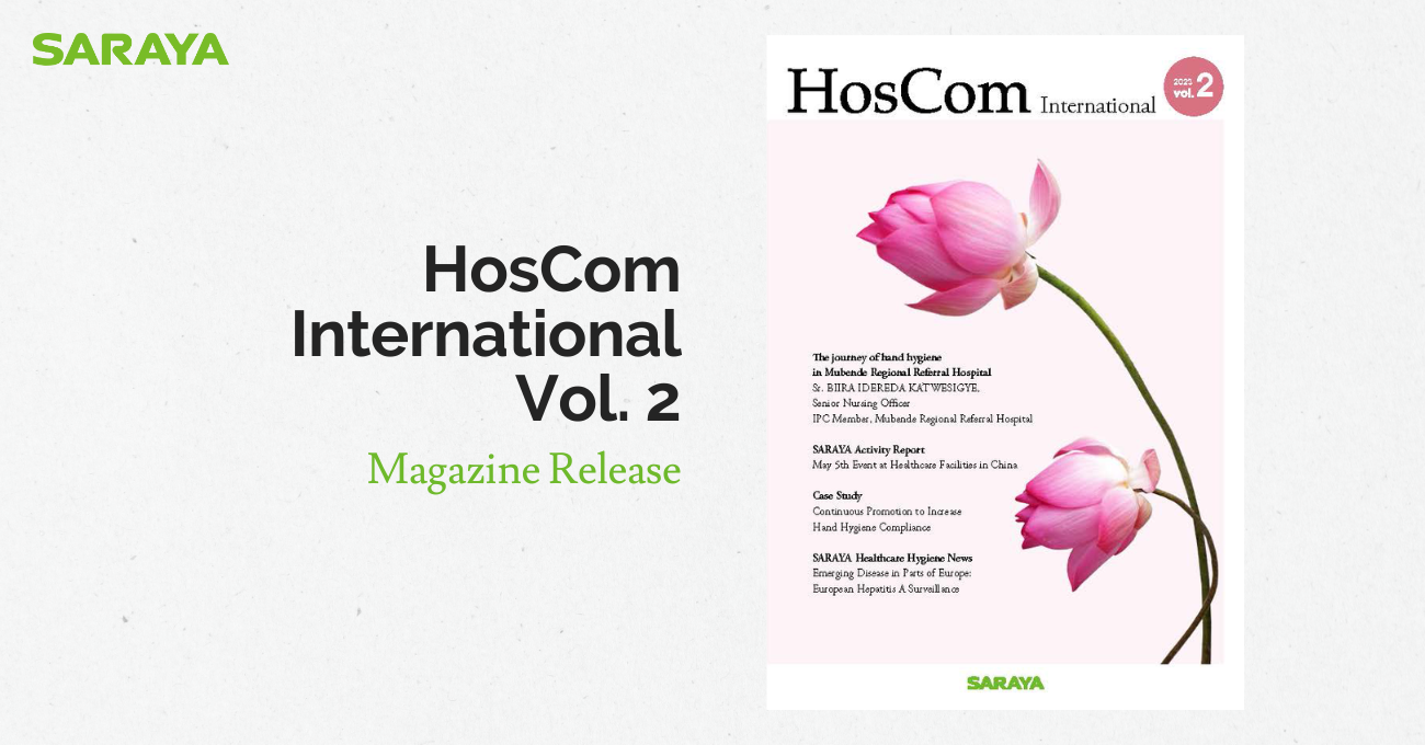 The 2023 edition of HosCom International vol. 2, SARAYA's magazine centered on Infection Prevention and Control, is now available for download.
