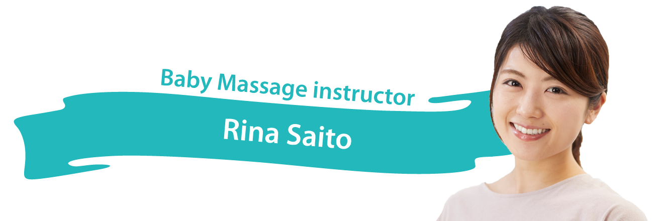 Rina Saito, who taught us how to give a baby massage.