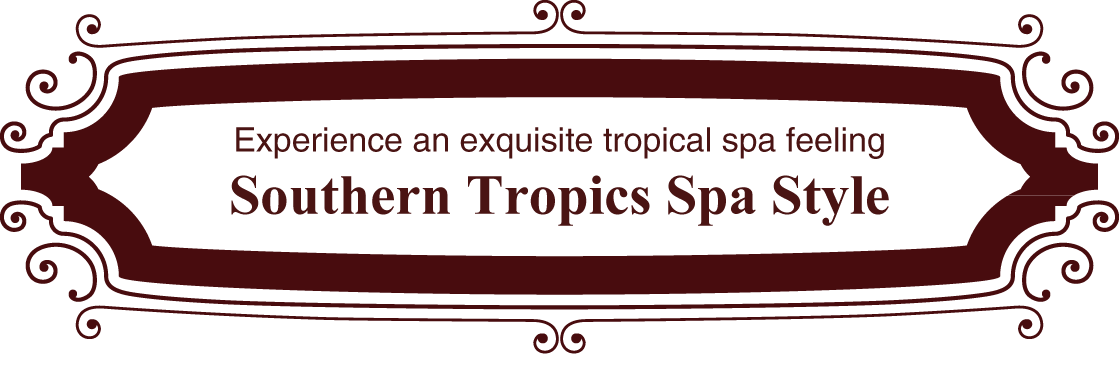 Experience an exquisite tropical spa feeling. Southern Tropics Spa Style.